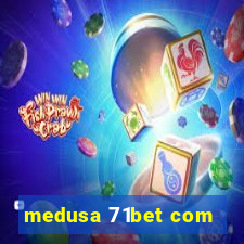 medusa 71bet com